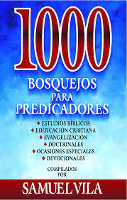 1000 BOSQUEJOS PARA PREDICADORES