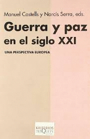 GUERRA Y PAZ EN EL SIGLO XXI