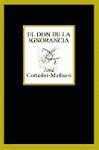 DON DE LA IGNORANCIA EL