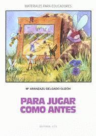 PARA JUGAR COMO ANTES