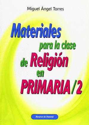MATERIALES PARA LA CLASE DE RELIGION EN PRIMARIA 2