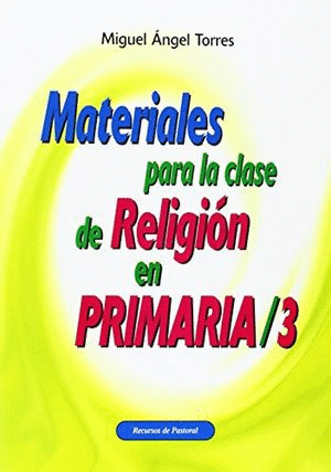 MATERIALES PARA LA CLASE DE RELIGION EN PRIMARIA 3
