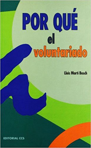 POR QUE EL VOLUNTARIADO