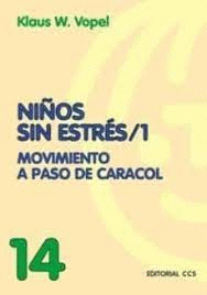 NIOS SIN ESTRES 1 MOVIMIENTO A PASO DE CARACOL