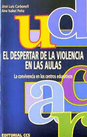 DESPERTAR DE LA VIOLENCIA EN LAS AULAS EL