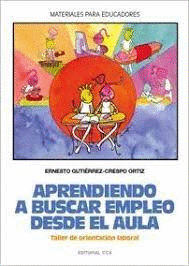 APRENDIENDO A BUSCAR EMPLEO DESDE EL AULA CUADERNO DEL ALUMNO