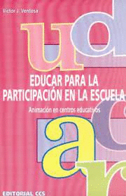 EDUCAR PARA LA PARTICIPACION EN LA ESCUELA