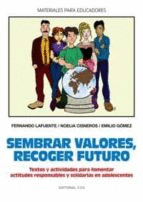 SEMBRANDO VALORES RECOGER FUTUROS