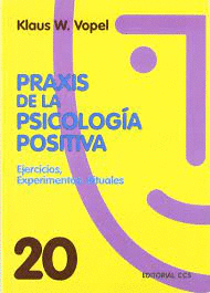 PRAXIS DE LA PSICOLOGIA POSITIVA