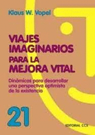 VIAJES IMAGINARIOS PARA LA MEJORA VITAL