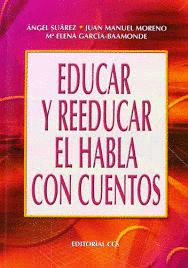 EDUCAR Y REEDUCAR EL HABLA CON CUENTOS