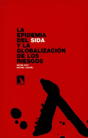 LA EPIDEMIA DEL SIDA Y LA GLOBALIZACION DE LOS RIESGOS