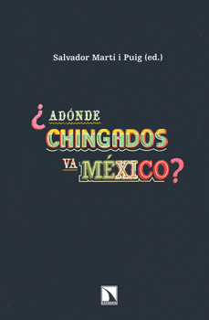 ADONDE CHINGADOS VA MEXICO