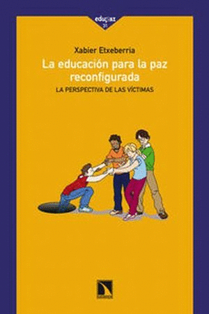 LA EDUCACION PARA LA PAZ RECONFIGURADA