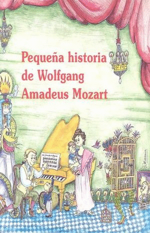 PEQUEA HISTORIA DE WOLFGANG AMADEUS MOZART