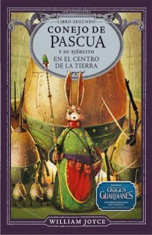 GUARDIANES LOS 2 CONEJO DE PASCUA Y SU EJERCITO EN EL CENTRO DE LA TIERRA