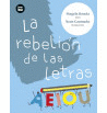 LA REBELION DE LAS LETRAS