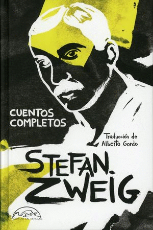 ZWEIG / CUENTOS COMPLETOS (PASTA DURA)