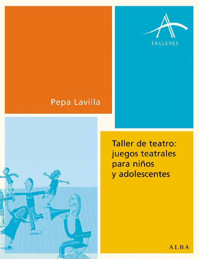 TALLER DE TEATRO JUEGOS TEATRALES PARA NI�OS Y ADOLESCENTES