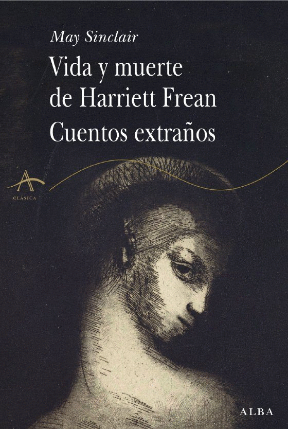 VIDA Y MUERTE DE HARRIETT FREAN CUENTOS EXTRA�OS