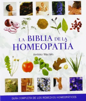 BIBLIA DE LA HOMEOPATIA