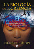 BIOLOGIA DE LA CREENCIA