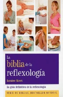 BIBLIA DE LA REFLEXOLOGIA LA