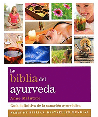 BIBLIA DEL AYURVEDA LA