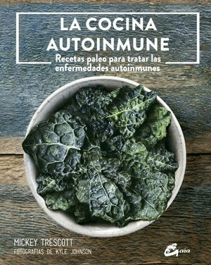 LA COCINA AUTOINMUNE (PASTA DURA)