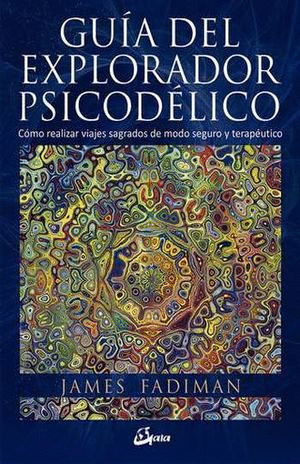 GUIA DEL EXPLORADOR PSICODELICO