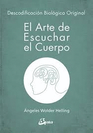 EL ARTE DE ESCUCHAR EL CUERPO