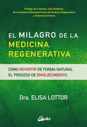 EL MILAGRO DE LA MEDICINA REGENERATIVA