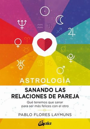 ASTROLOGIA SANANDO LAS RELACIONES DE PAREJA