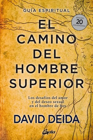 EL CAMINO DEL HOMBRE SUPERIOR