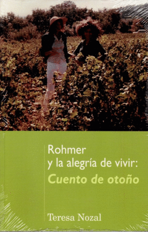 ROHMER Y LA ALEGRIA DE VIVIR CUENTO DE OTOO