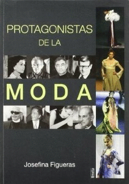 PROTAGONISTAS DE LA MODA
