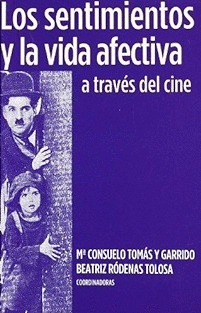 LOS SENTIMIENTOS Y LA VIDA AFECTIVA A TRAVES DEL CINE