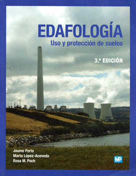 EDAFOLOGIA USO Y PROTECCION DE SUELOS