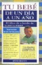 TU BEBE DE UN DIA A UN A�O