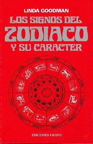 SIGNOS DEL ZODIACO Y SU CARACTER LOS