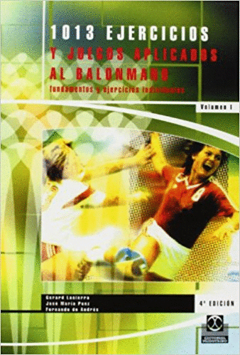 1013 EJERCICIOS Y JUEGOS APLICADOS AL BALONMANO