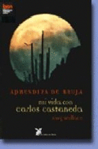APRENDIZA DE BRUJA MI VIDA CON CARLOS CASTA�EDA