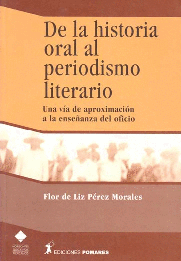 DE LA HISTORIA ORAL AL PERIODISMO LITERARIO