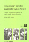 DEMOCRACIA Y DESAFIO MEDIOAMBIENTAL EN MEXICO