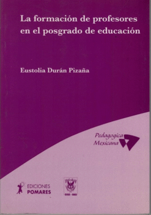 LA FORMACION DE PROFESORES EN EL POSGRADO DE EDUCACION