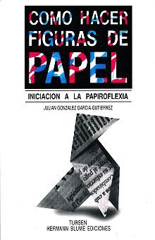 COMO HACER FIGURAS DE PAPEL