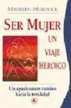 SER MUJER UN VIAJE HEROICO