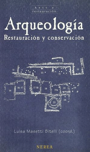 ARQUEOLOGIA RESTAURACION Y CONSERVACION