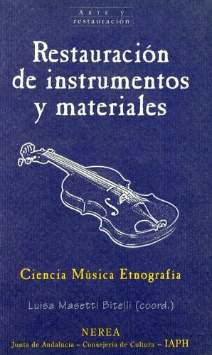 RESTAURACION DE INSTRUMENTOS Y MATERIALES