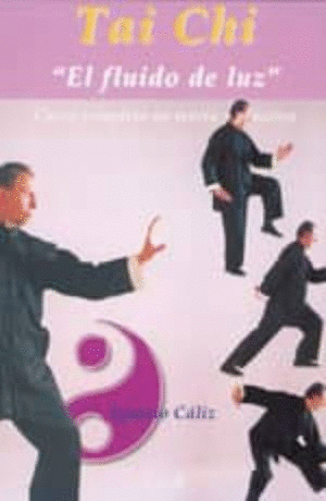 TAI CHI EL FLUIDO DE LA LUZ